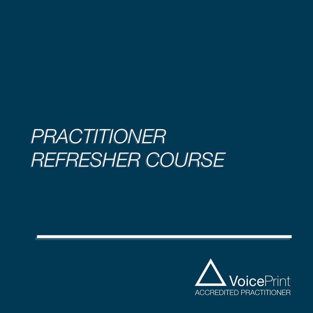 Practitioner refresher course VoicePrint E Learning Practitioner refresher course VoicePrint E Learning