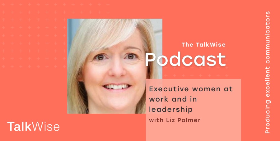 Featured image for “S1E4: Executive women at work and in leadership with Liz Palmer”