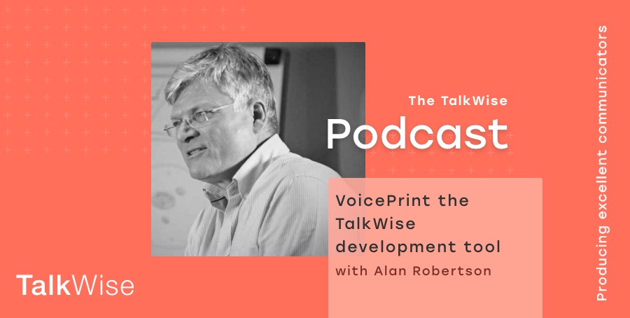 Featured image for “S1E9: VoicePrint the TalkWise development tool with Alan Robertson”