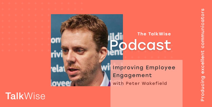 Featured image for “S1E1: Improving Employee Engagement with Peter Wakefield”